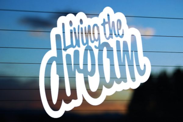 Living The Dream with Outline CAR DECAL STICKER