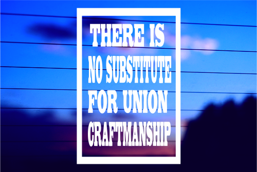 THERE IS NO SUBSTITUTE FOR UNION CRAFTMANSHIP CAR DECAL STICKER