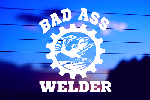 BAD ASS WELDER CAR DECAL STICKER