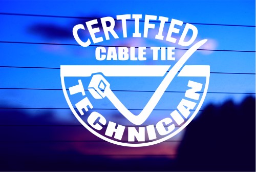 CERTIFIED CABLE TIE TECHNICIAN CAR DECAL STICKER