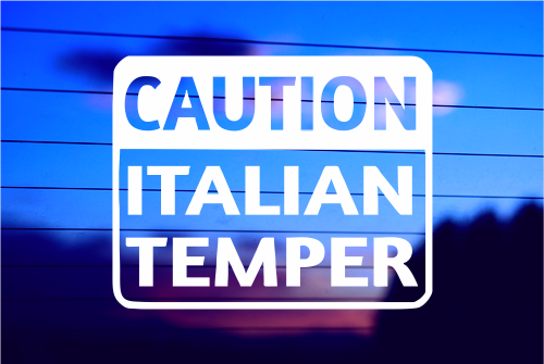 CAUTION: ITALIAN TEMPER CAR DECAL STICKER