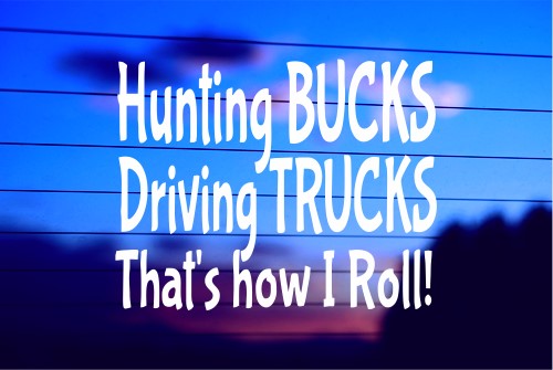 HUNTING BUCKS AND DRIVING TRUCKS CAR DECAL STICKER