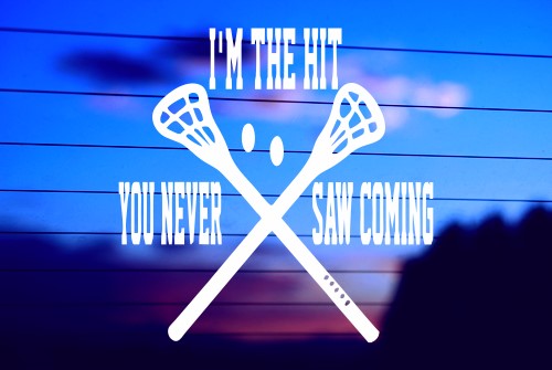 I’M THE HIT YOU NEVER SAW COMING CAR DECAL STICKER