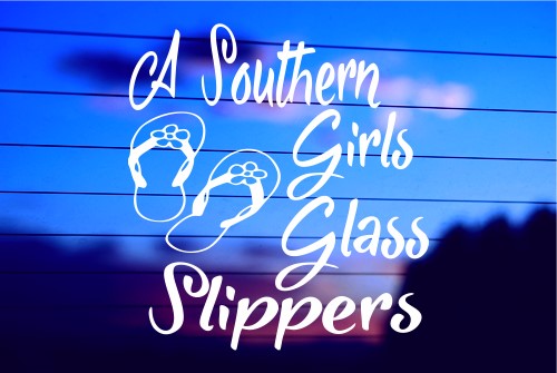 A SOUTHERN GIRLS GLASS SLIPPERS CAR DECAL STICKER