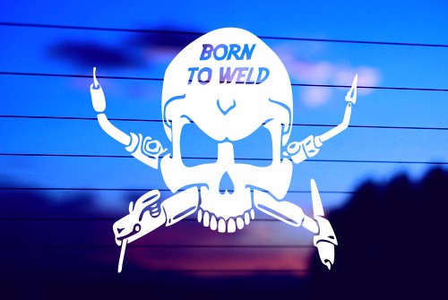 BORN TO WELD CAR DECAL STICKER