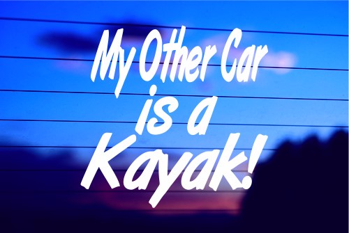 MY OTHER CAR IS A KAYAK CAR DECAL STICKER