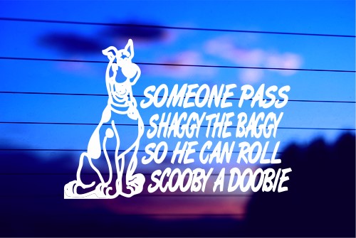 SOMEONE PASS SHAGGY THE BAGGY CAR DECAL STICKER