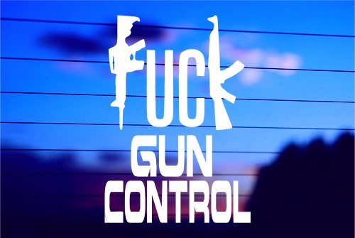 FUCK GUN CONTROL CAR DECAL STICKER