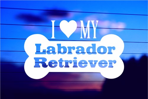 I LOVE MY LABRADOR RETRIEVER – BONE CAR DECAL STICKER