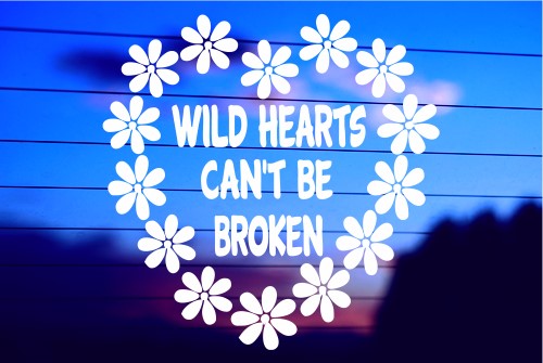 WILD HEARTS CAN’T BE BROKEN CAR DECAL STICKER