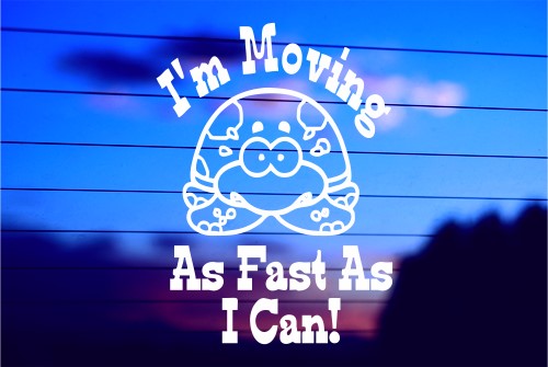 I’M MOVING AS FAST AS I CAN – TURTLE CAR DECAL STICKER