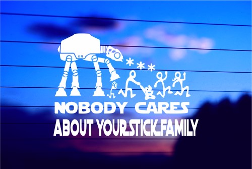 NOBODY CARES ABOUT YOUR STICK FAMILY CAR DECAL STICKER