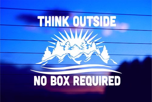 THINK OUTSIDE NO BOX REQUIRED CAR DECAL STICKER