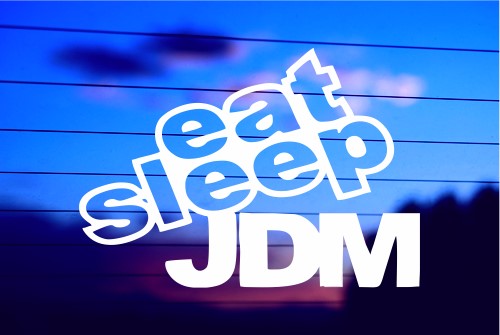 EAT, SLEEP, JDM CAR DECAL STICKER
