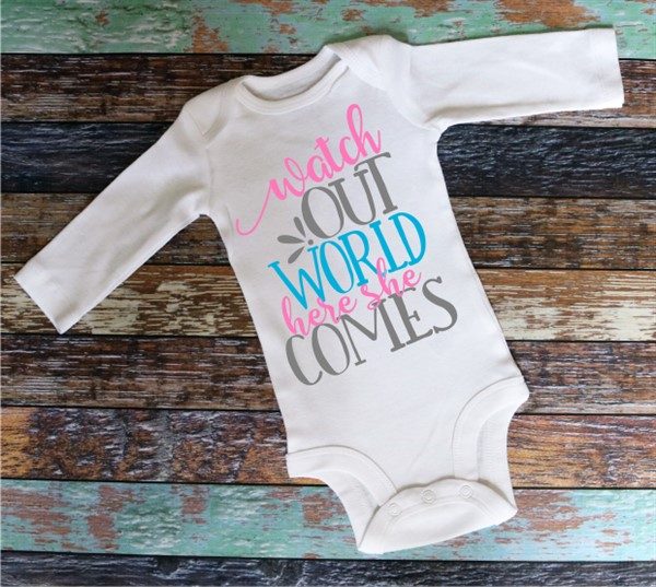 “Watch Out World, Here She Comes” long sleeve bodysuit