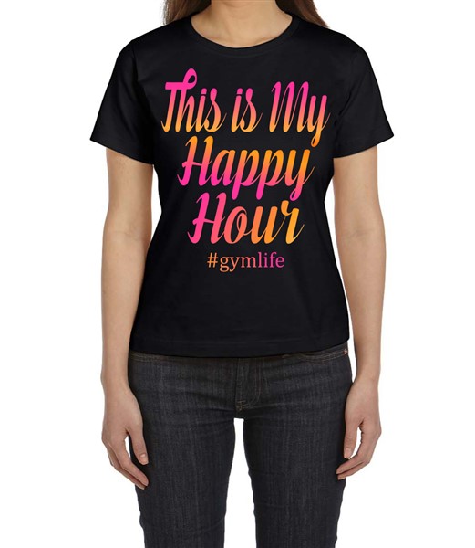 This is My Happy Hour #gymlife Ladies Workout T-Shirt