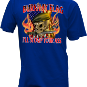 Burn My Flag Ill Stomp Your Ass T Shirt