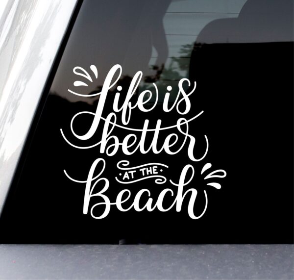Life Is Better At The Beach Decal Vinyl Sticker Cars Trucks Vans Walls Laptop
