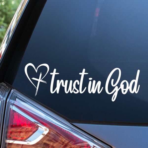Trust In God Decal Vinyl Sticker Cars Trucks Vans Walls Laptop